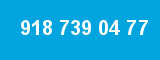 918 739 04 77